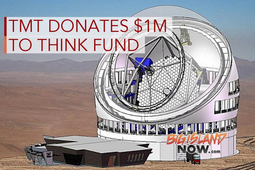 Thirty Meter Telescope Completes 1M Donation to THINK Fund Big