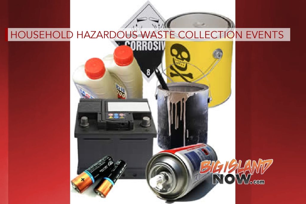 Household Hazardous Waste Collection Events Big Island Now