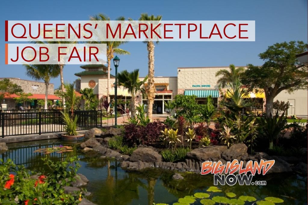 Queens’ MarketPlace Job Fair, Jan. 13 Big Island Now