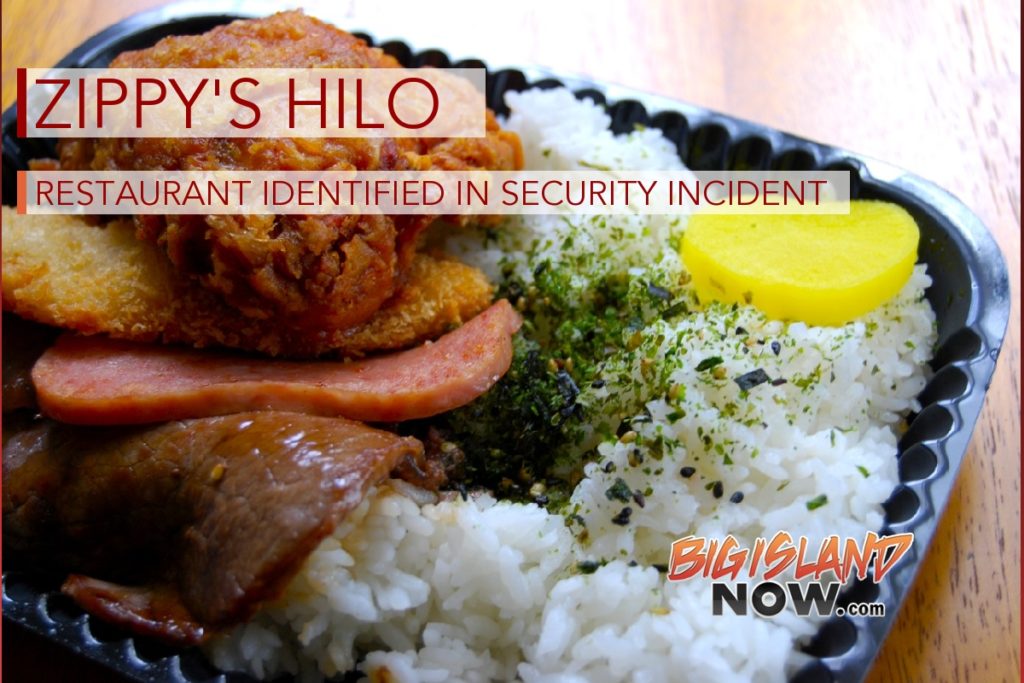 Zippy’s Hilo Restaurant Identified in Security Incident Big Island Now