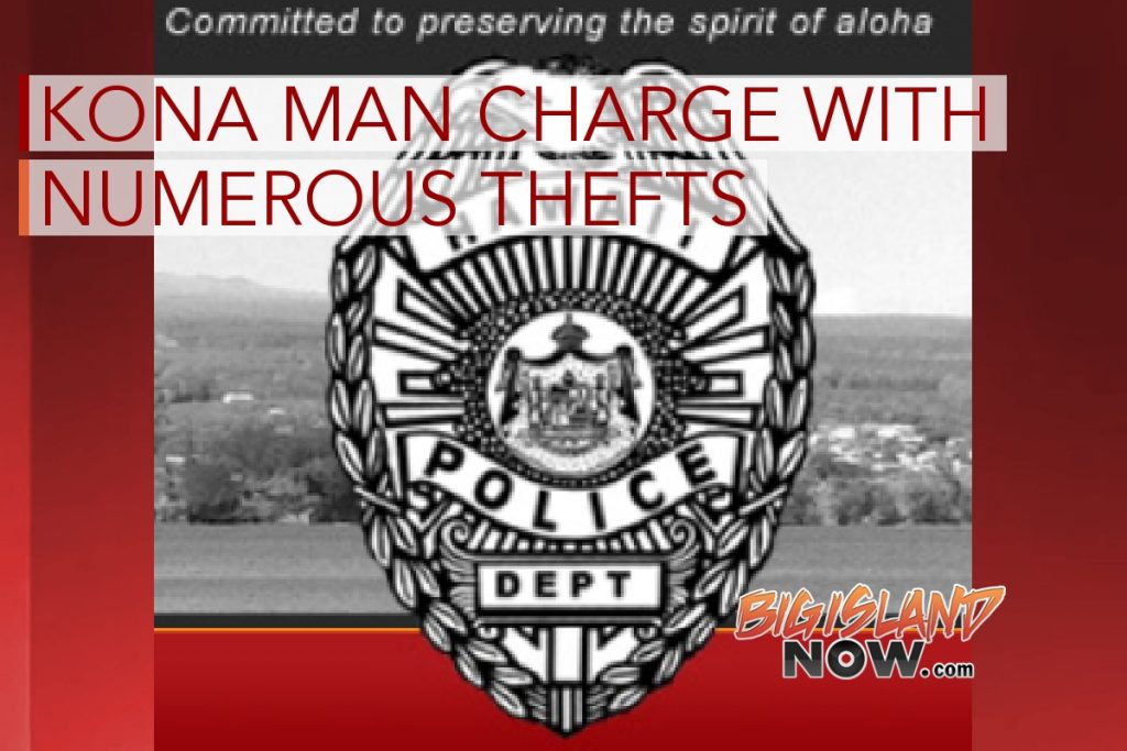HPD Charges Man for Numerous Thefts in Kailua-Kona : Big Island Now    