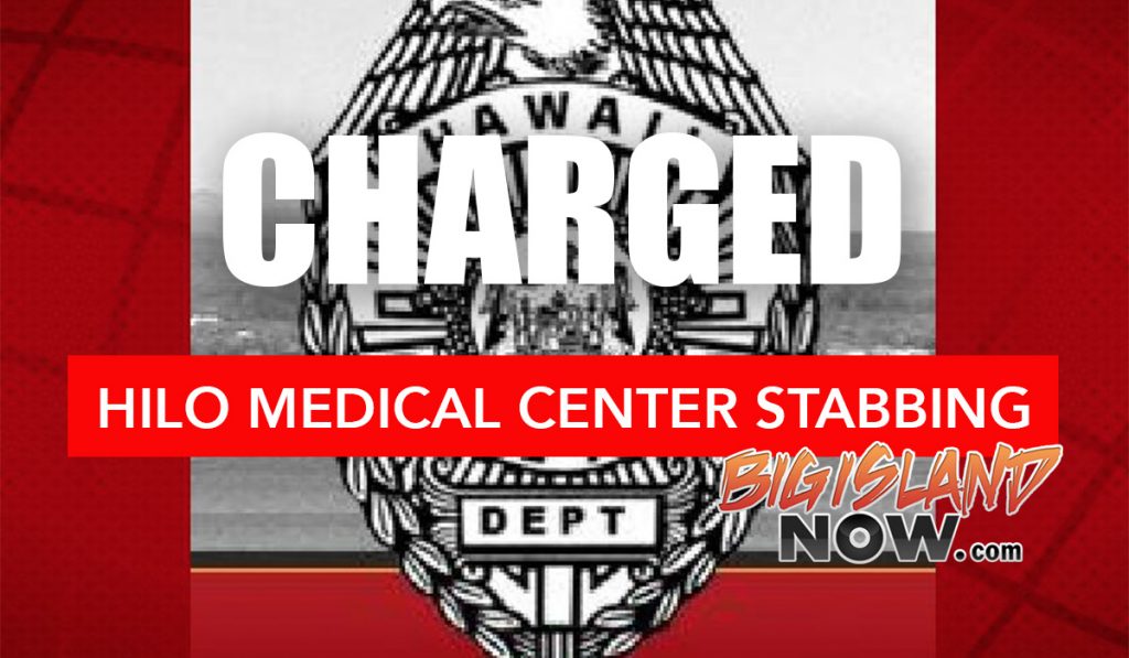 Pāhoa Suspect Charged With Stabbing at Hilo Medical Center : Big Island Now