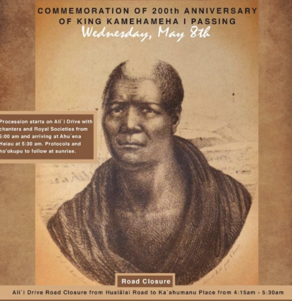 ROAD CLOSURE Commemorating King Kamehameha’s Passing, May 8 Big