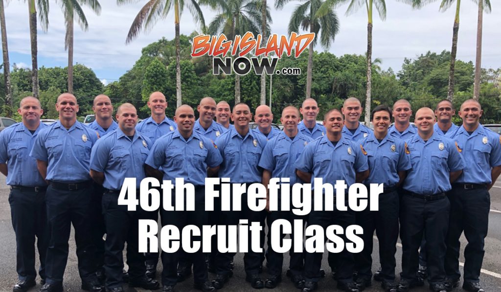 46th Fire Fighter Recruit Class Graduates Big Island Now