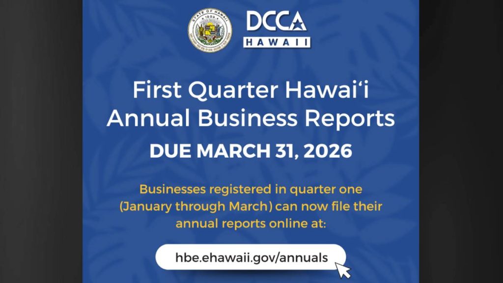Hawaiʻi businesses must file annual first quarter reports by end of March