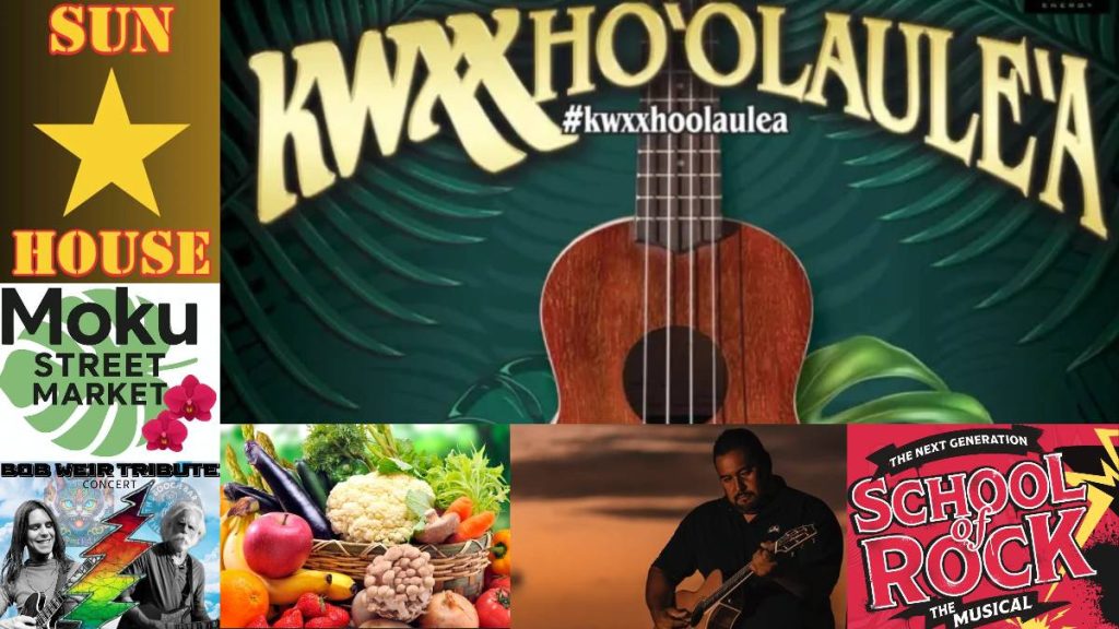 Top 10 things to do on Big Island for Jan. 16-22: 29th KWXX Ho‘olaule‘a, Kenny Tagavilla, Bob Weir tribute, ‘School of Rock the Musical’ and more