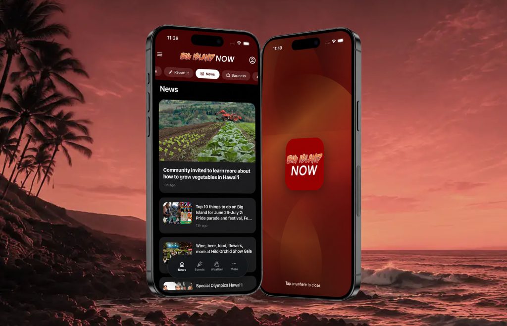 Big Island Now launches major app update to keep you current with alerts, news, ...
