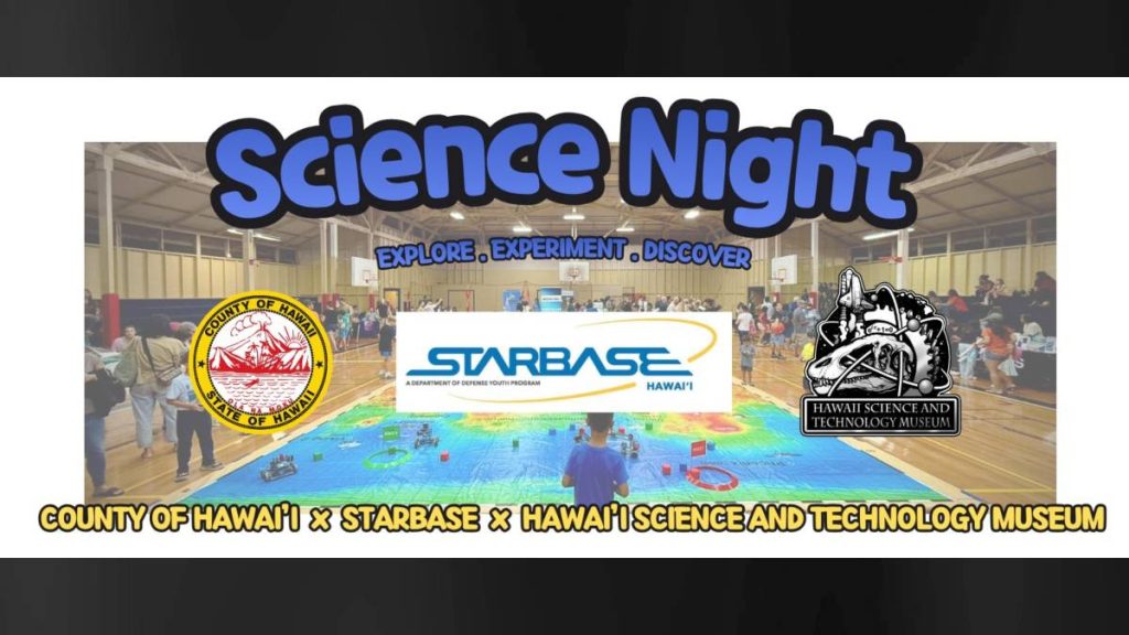 Hawaiʻi County announces Science Night at Keaʻau Armory